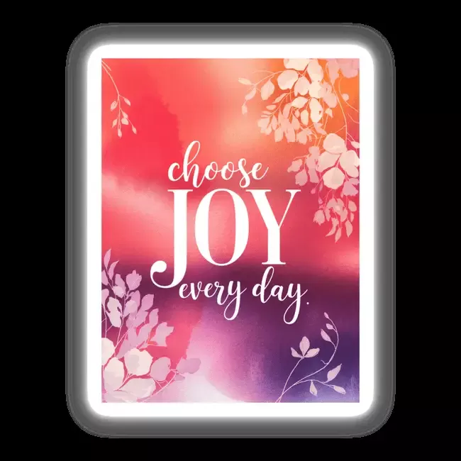 Choose joy every day